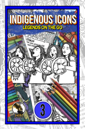 Indigenous Icons: Legends on the Go #3